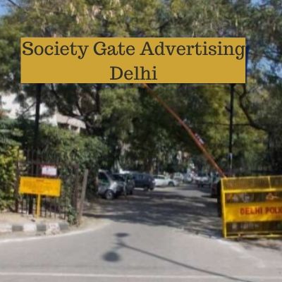 Society Gate Brand Promotion in Hemkunt Colony Delhi, Residential Society Advertising in Delhi